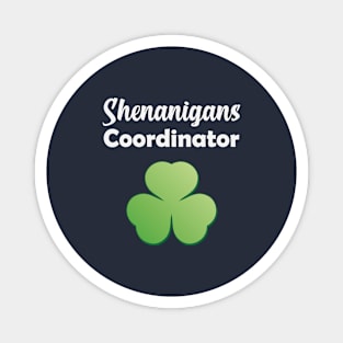 Shenanigans Coordinator Shirt Funny St Patricks Day Magnet